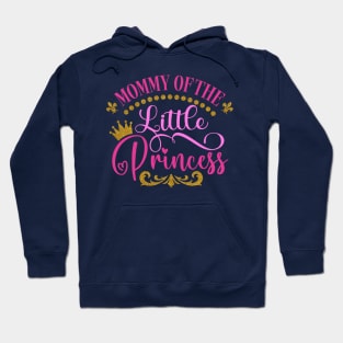 mommy of the little princess pink and gold Hoodie